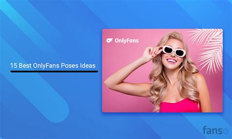 poses for onlyfans|15 Best OnlyFans Poses Ideas: A Expert Guide